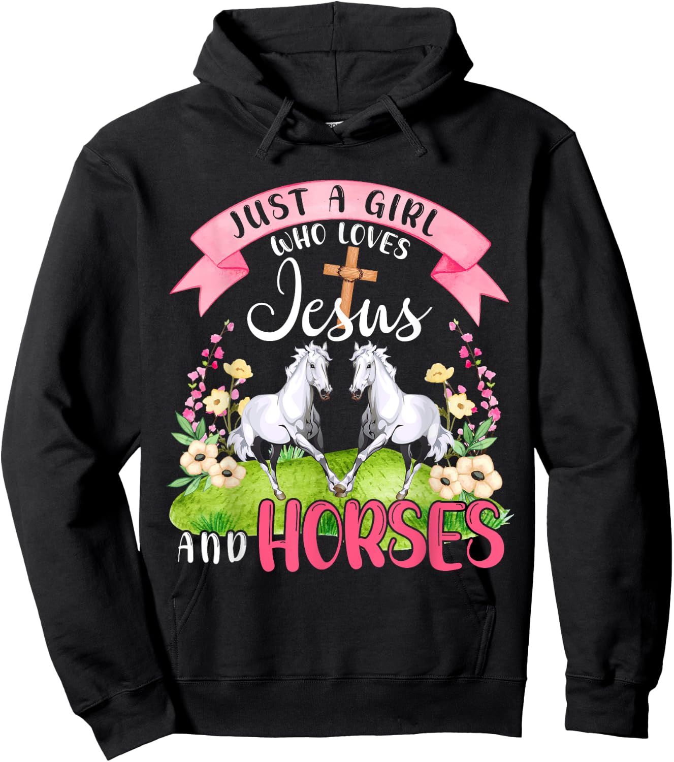 Just A Girl Who Loves Jesus And Horses Cute Horses Flowers Hoodie - Hoodie | Black