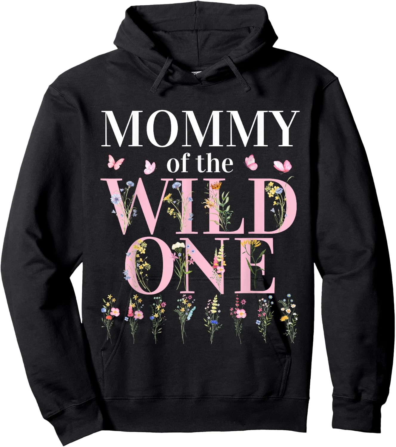 Mommy Wild One Wildflower 1st Birthday Girl Family Party Hoodie - Hoodie | Black