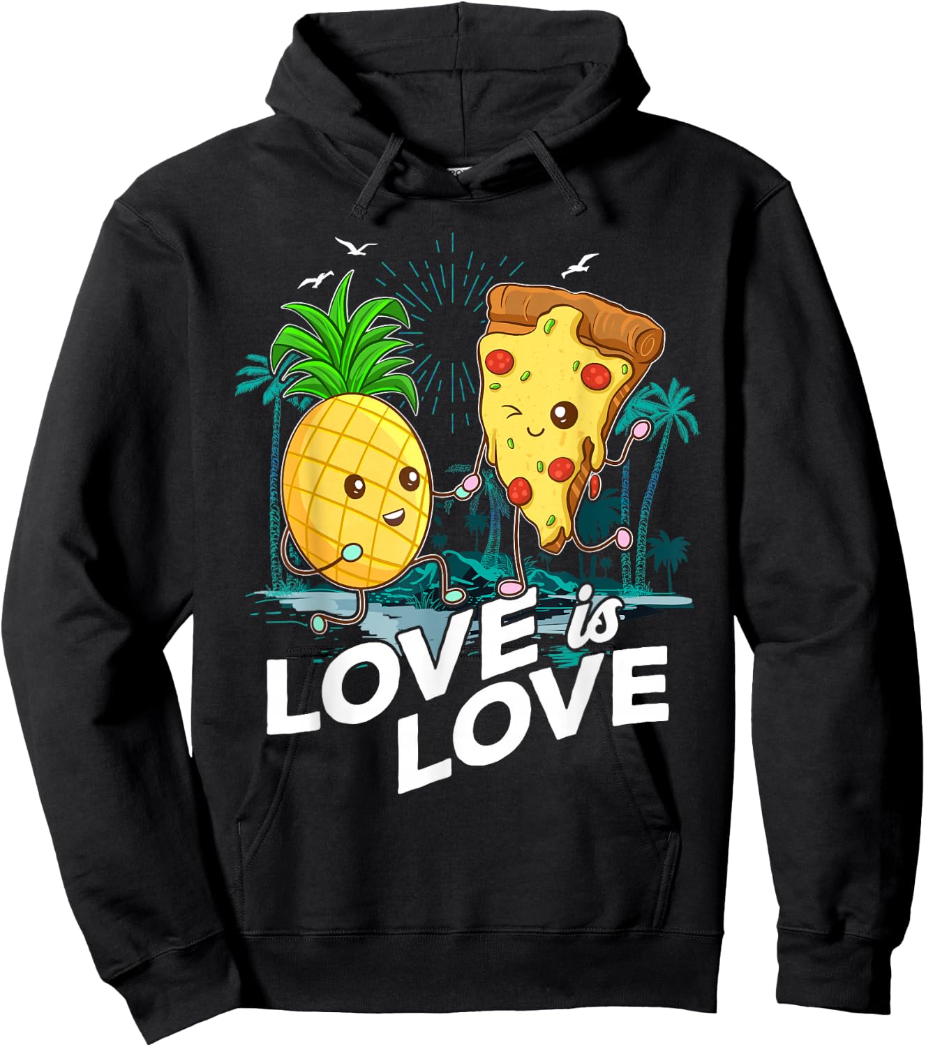 Love Is Love Shirt Funny Pineapple Pizza Lover Puns Hawaii Hoodie - Hoodie | Black