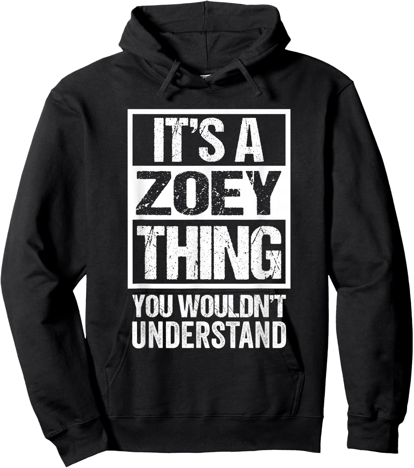 It's A Zoey Thing You Wouldn't Understand Hoodie - Hoodie | Black