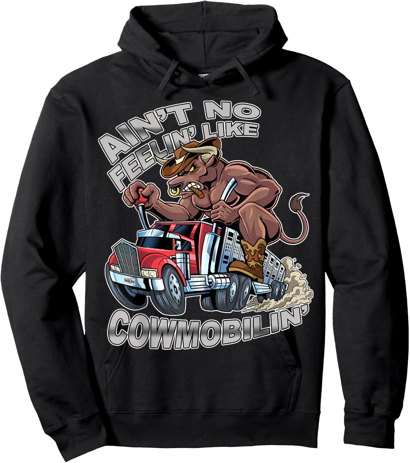 Ain't No Feelin' Like Cowmobilin' Bull Hauler Truck Driver Hoodie - Hoodie | Black