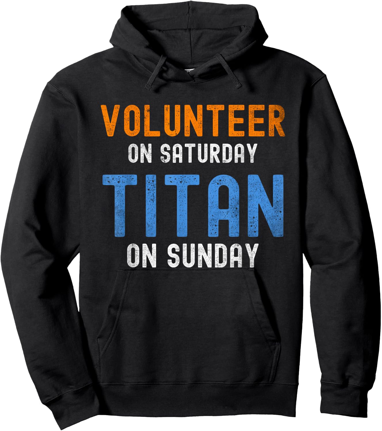Volunteer On Saturday Titan On Sunday Nashville Hoodie - Hoodie | Black
