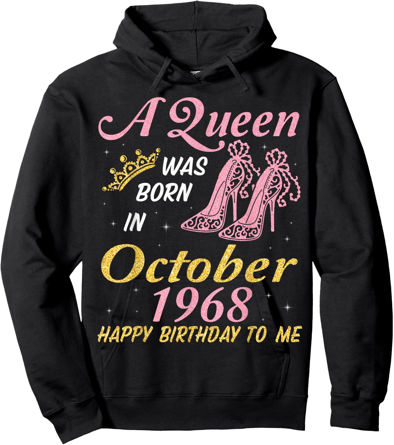 A Queen Was Born In October 1968 Happy Birthday 53 Years Old Hoodie - Hoodie | Black