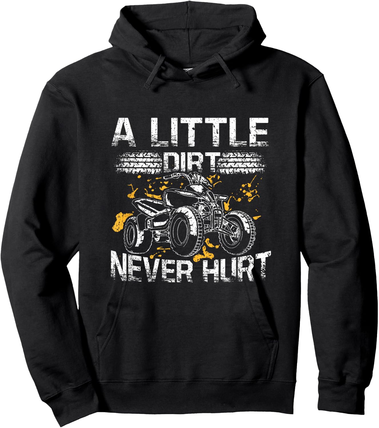 A Little Dirt Never Hurt Funny ATV Four Wheeler Quad Biker Hoodie - Hoodie | Black