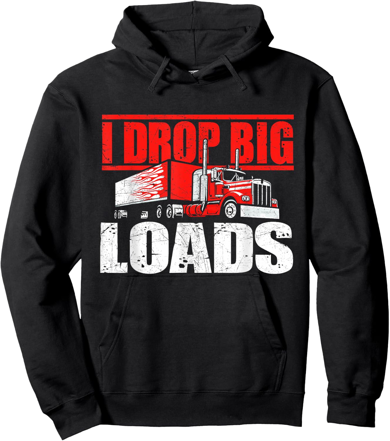 I Drop Big Loads - Semi Truck Driver Trucking Truckers Hoodie - Hoodie | Black