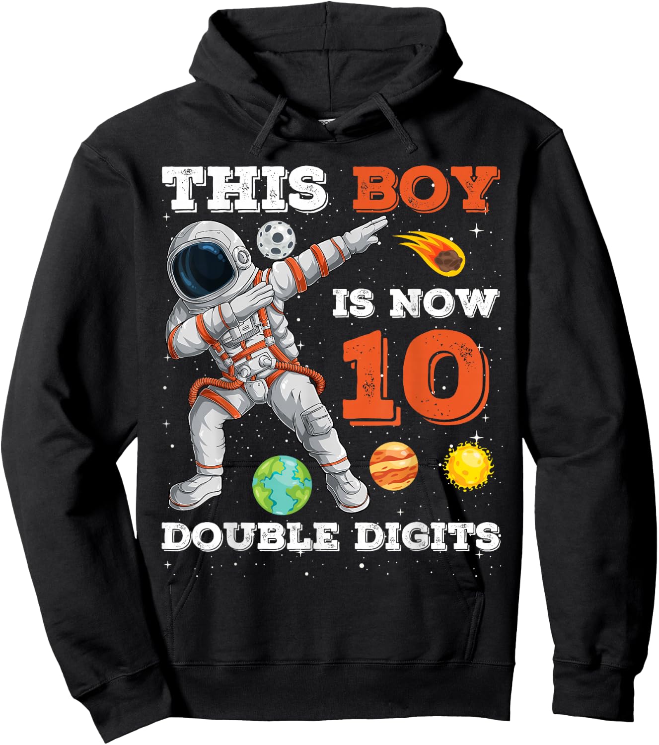 This Boy is Now 10 Double Digits Astronaut Space 10 Yrs Old Hoodie - Hoodie | Black