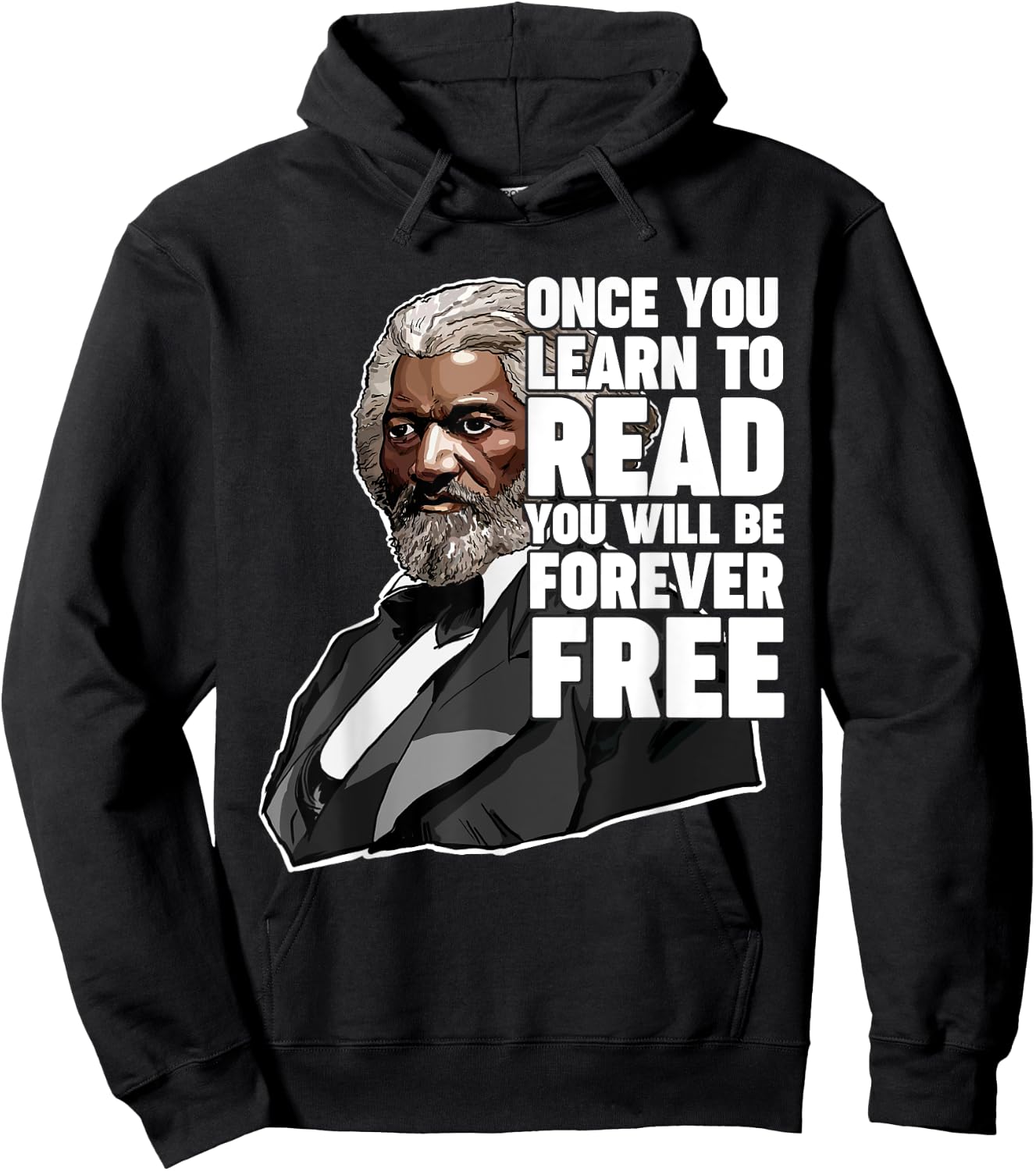 Once You Learn to Read Frederick Douglass Freedom Quote Small Hoodie - Hoodie | Black