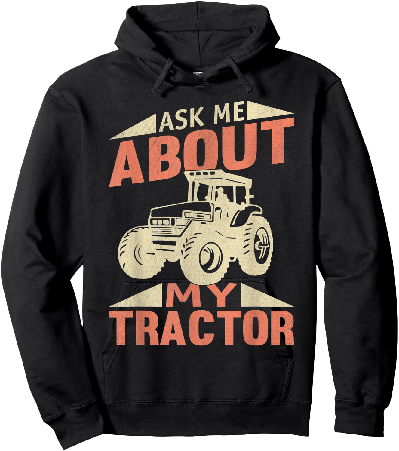 Tractor Ask Me About My Tractor Hoodie - Hoodie | Black