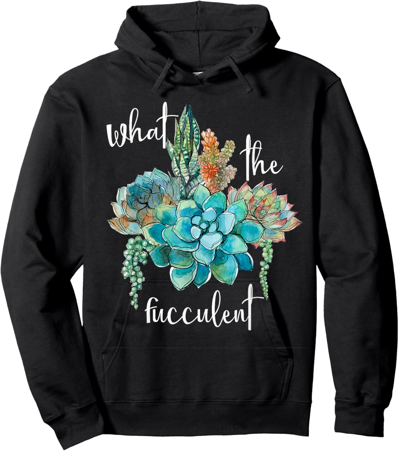 What The Fucculent Hoodie - Hoodie | Black