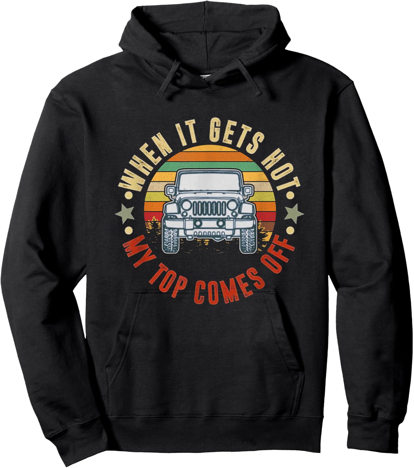 Car When It Gets Hot My Top Comes Off Hoodie - Hoodie | Black