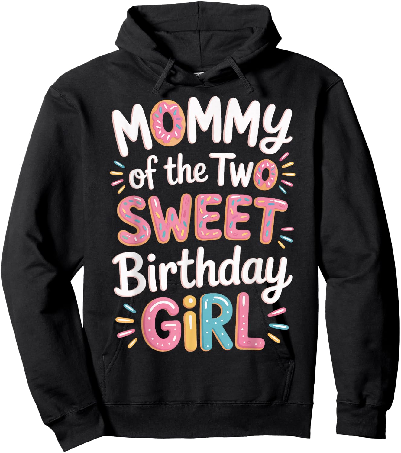 Mommy of The Two Sweet Birthday Girl Donut Theme Celebration Hoodie - Hoodie | Black