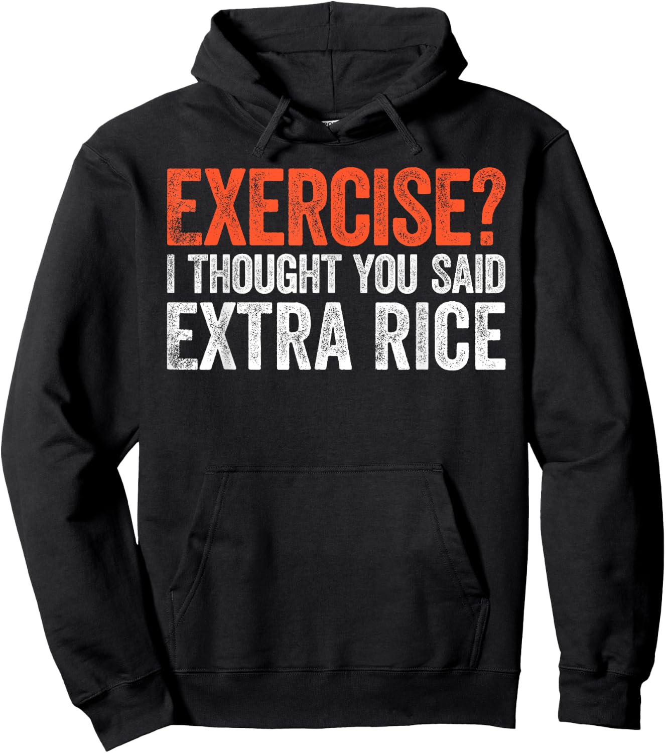 Exercise I Thought You Said Extra Rice Hoodie - Hoodie | Black