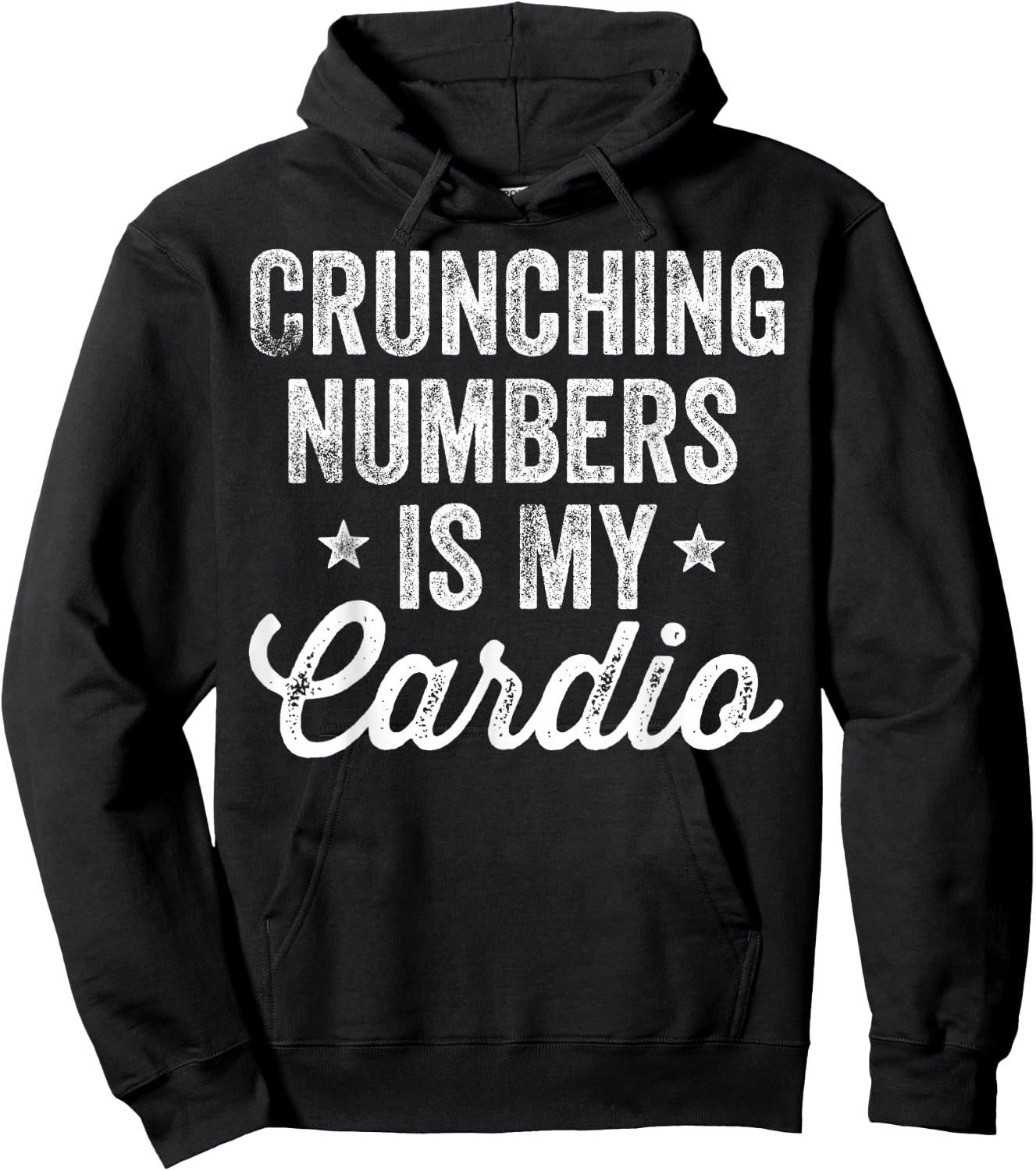 Crunching Numbers is My Cardio Accountant Accounting CPA Hoodie - Hoodie | Black