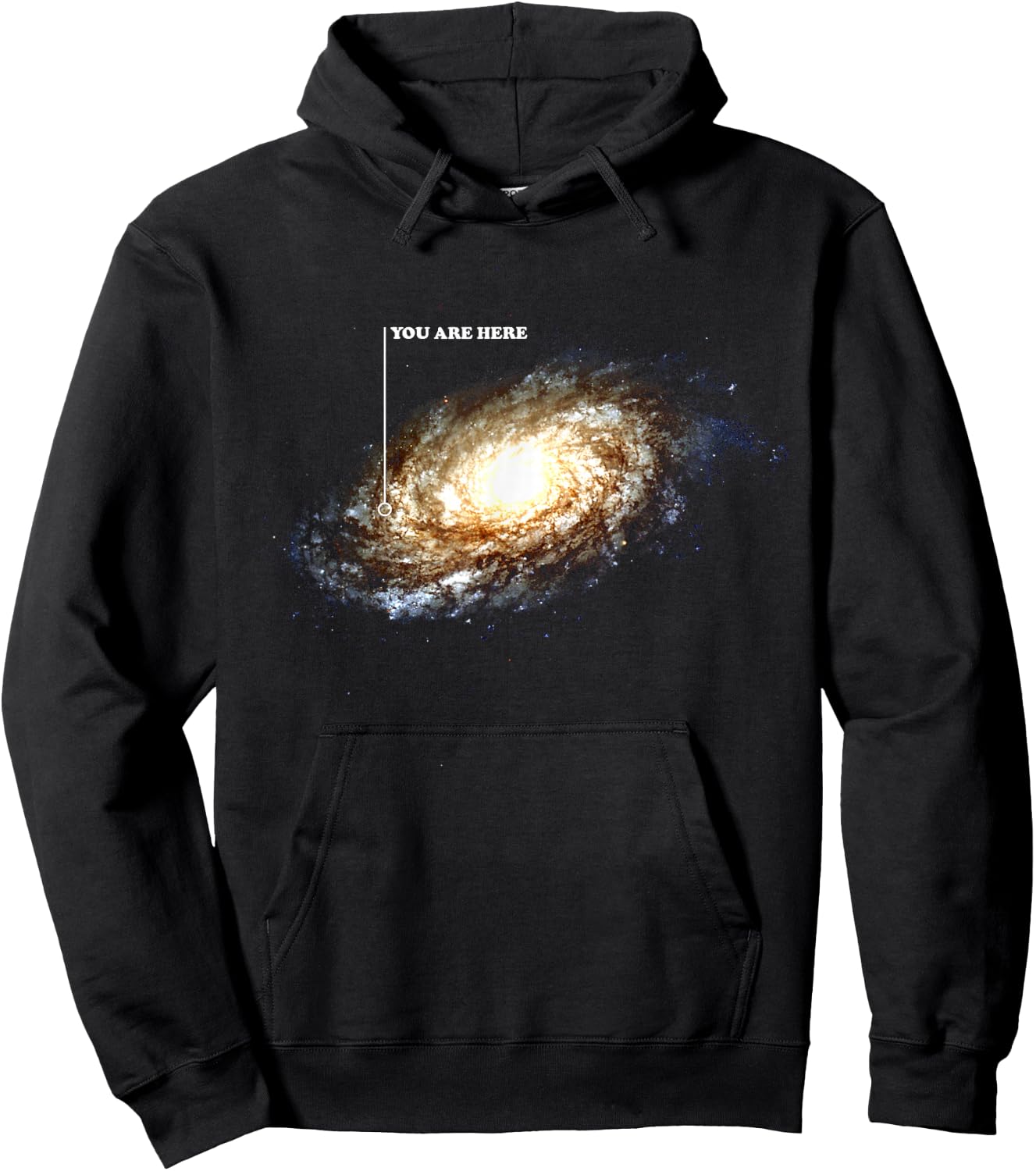 Galaxy Space Universe Astronomy Funny You Are Here Hoodie - Hoodie | Black
