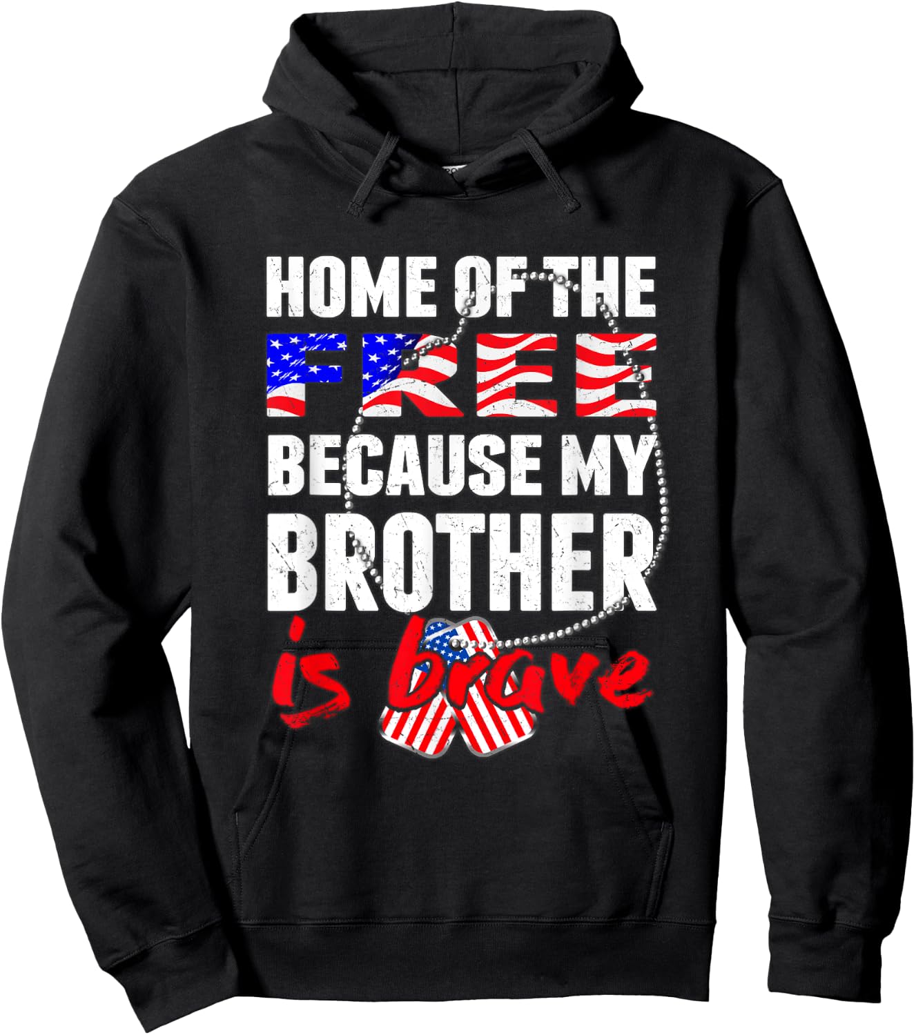 My Brother Is Brave Home Of The Free Proud Army Sibling Gift Hoodie - Hoodie | Black