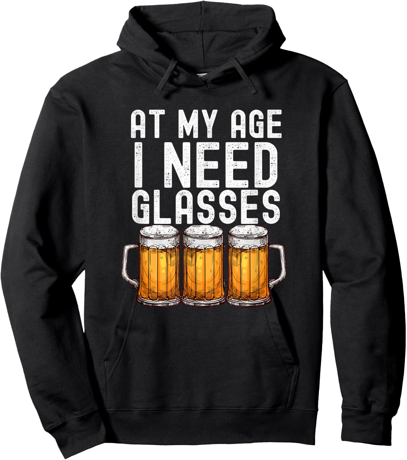 At My Age I Need Glasses - Funny Beer Drinking Hoodie - Hoodie | Black