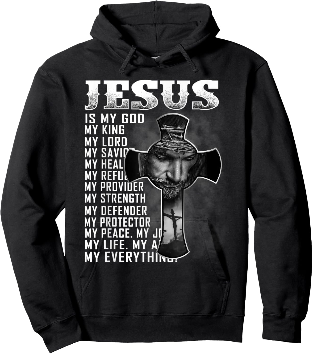 Jesus Is My God My King My Lord My Savior Christian Hoodie - Hoodie | Black