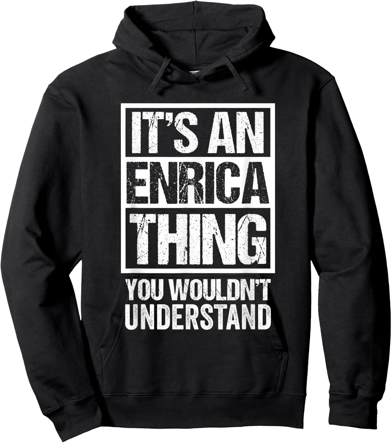 It's An Enrica Thing You Wouldn't Understand First Name Hoodie - Hoodie | Black