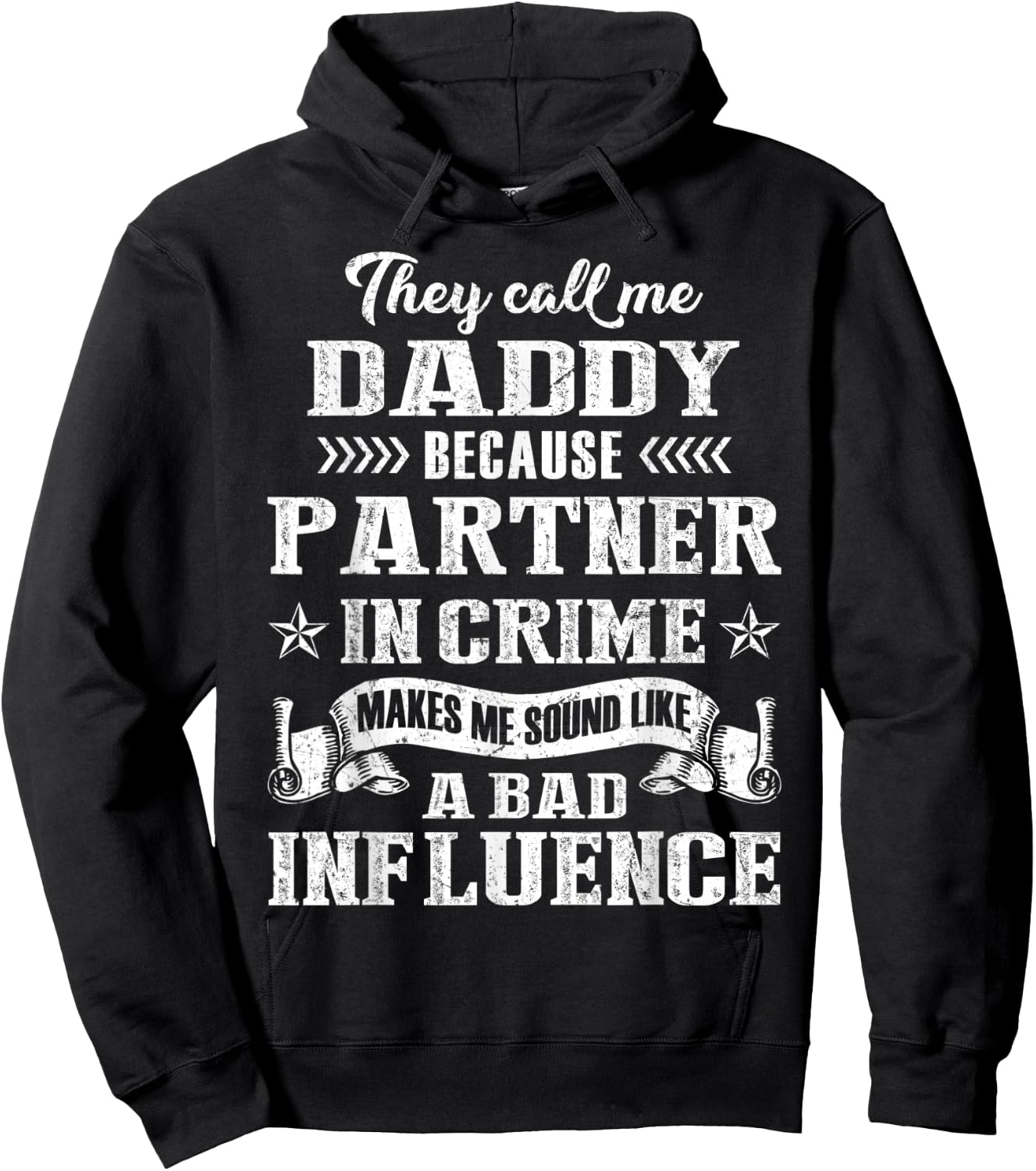 They Call Me Daddy Partner In Crime Fathers Day Hoodie - Hoodie | Black