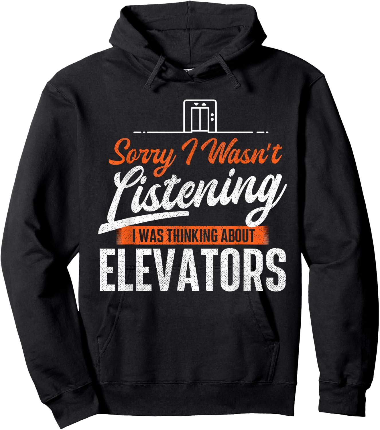 I Was Thinking About Elevators - Funny Elevator Mechanic Hoodie - Hoodie | Black