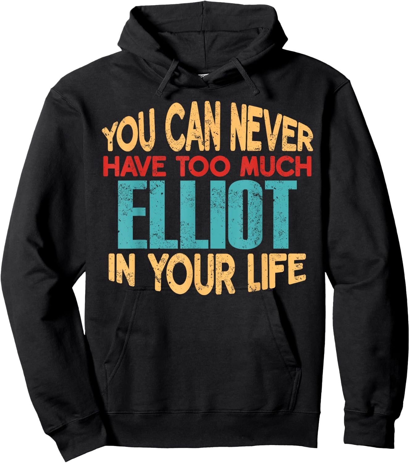 Funny Elliot Personalized First Name Joke Item Hoodie - Hoodie | Black