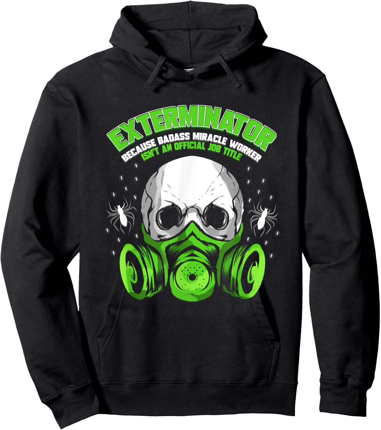 Exterminator Costume Cockroach Killer Gift Shop Exterminator Gift Pest Controller Profession Hoodie - Hoodie | Black