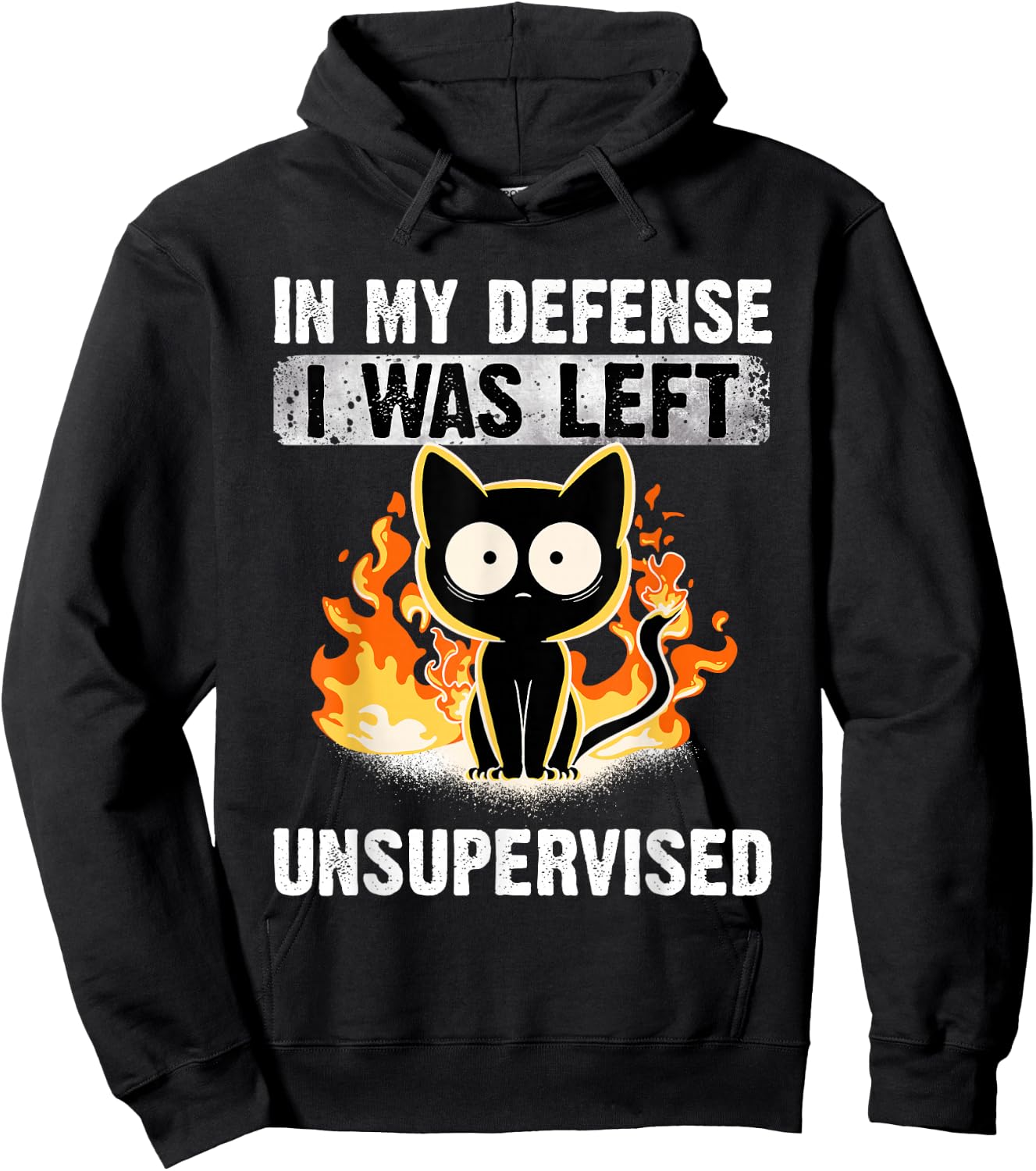 in My Defense I was Left Unsupervised Black Cat humoristic Hoodie - Hoodie | Black