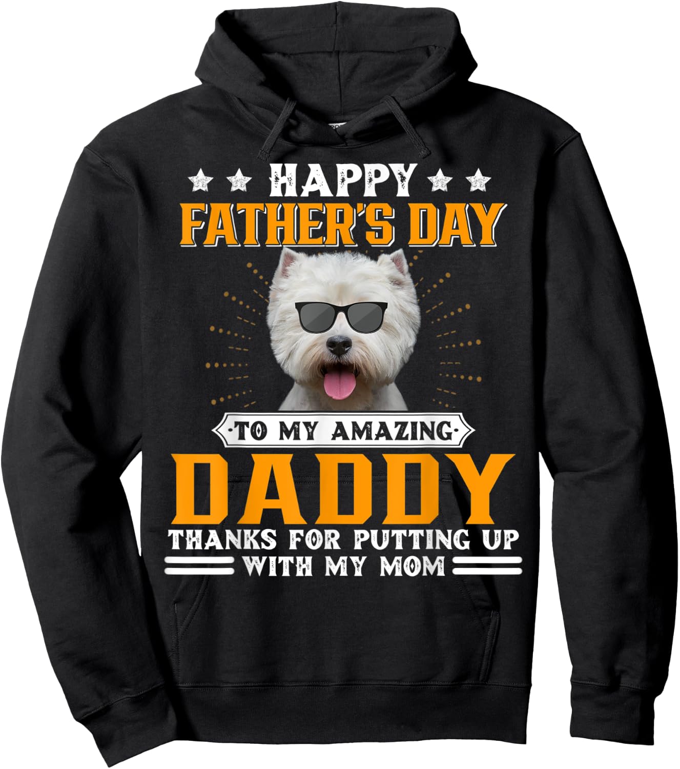 Happy Father's Day Westie Dog Dad Gifts Hoodie - Hoodie | Black