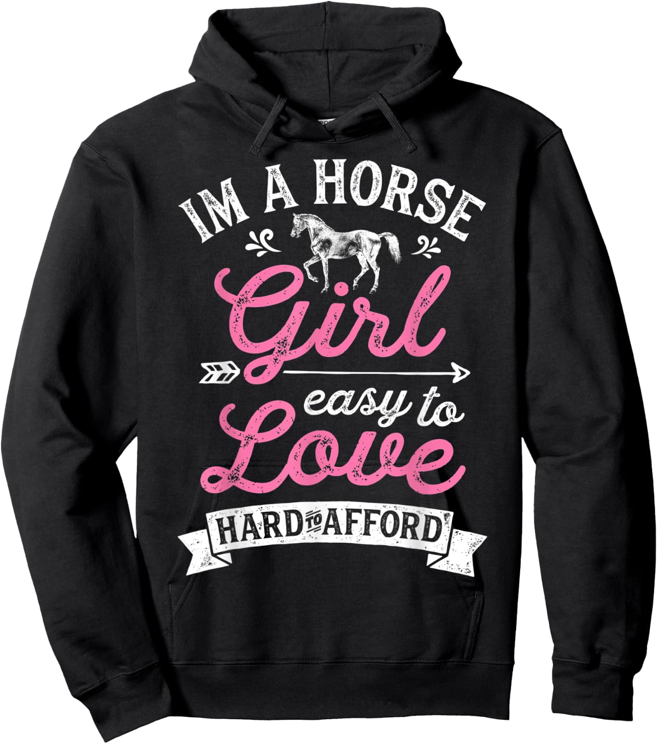 I'm A Horse Girl Easy To Love Hard To Afford Funny Women Hoodie - Hoodie | Black