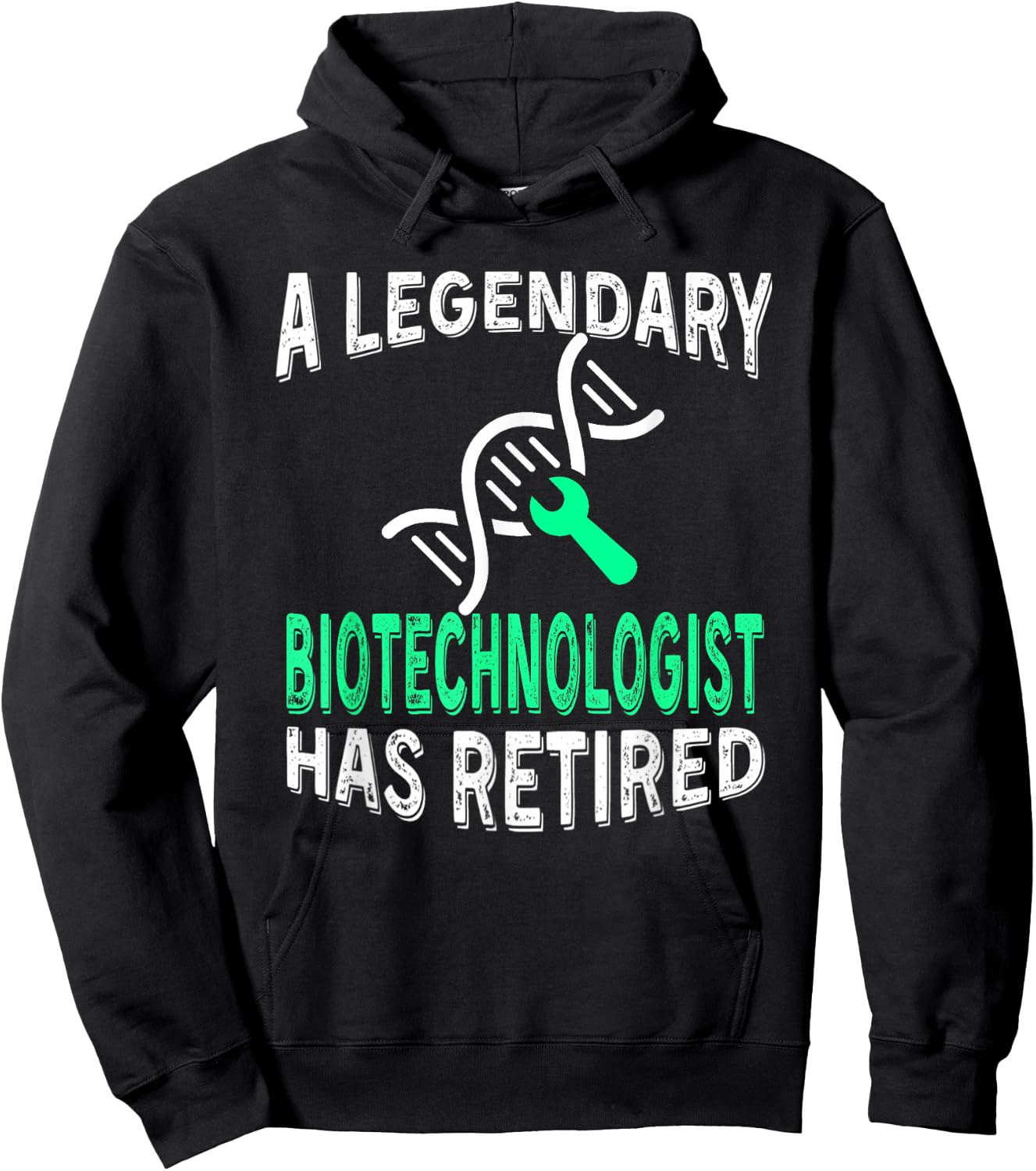 Legendary Biotechnologist Has Retired Funny Retirement Party Hoodie - Hoodie | Black