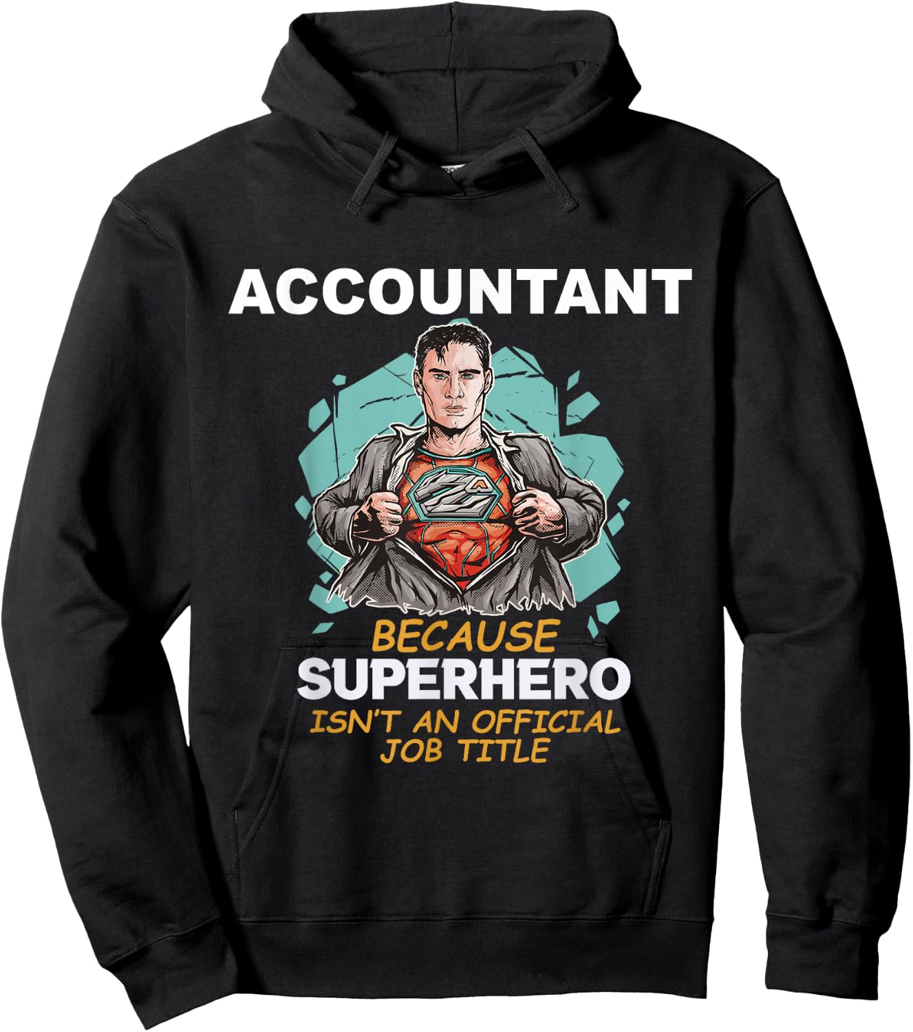 Accountant because superhero isn't an official job title Hoodie - Hoodie | Black