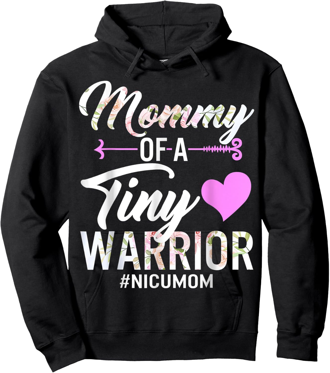Mothers day Mommy Of A Tiny Warrior NICU Mom Hoodie - Hoodie | Black
