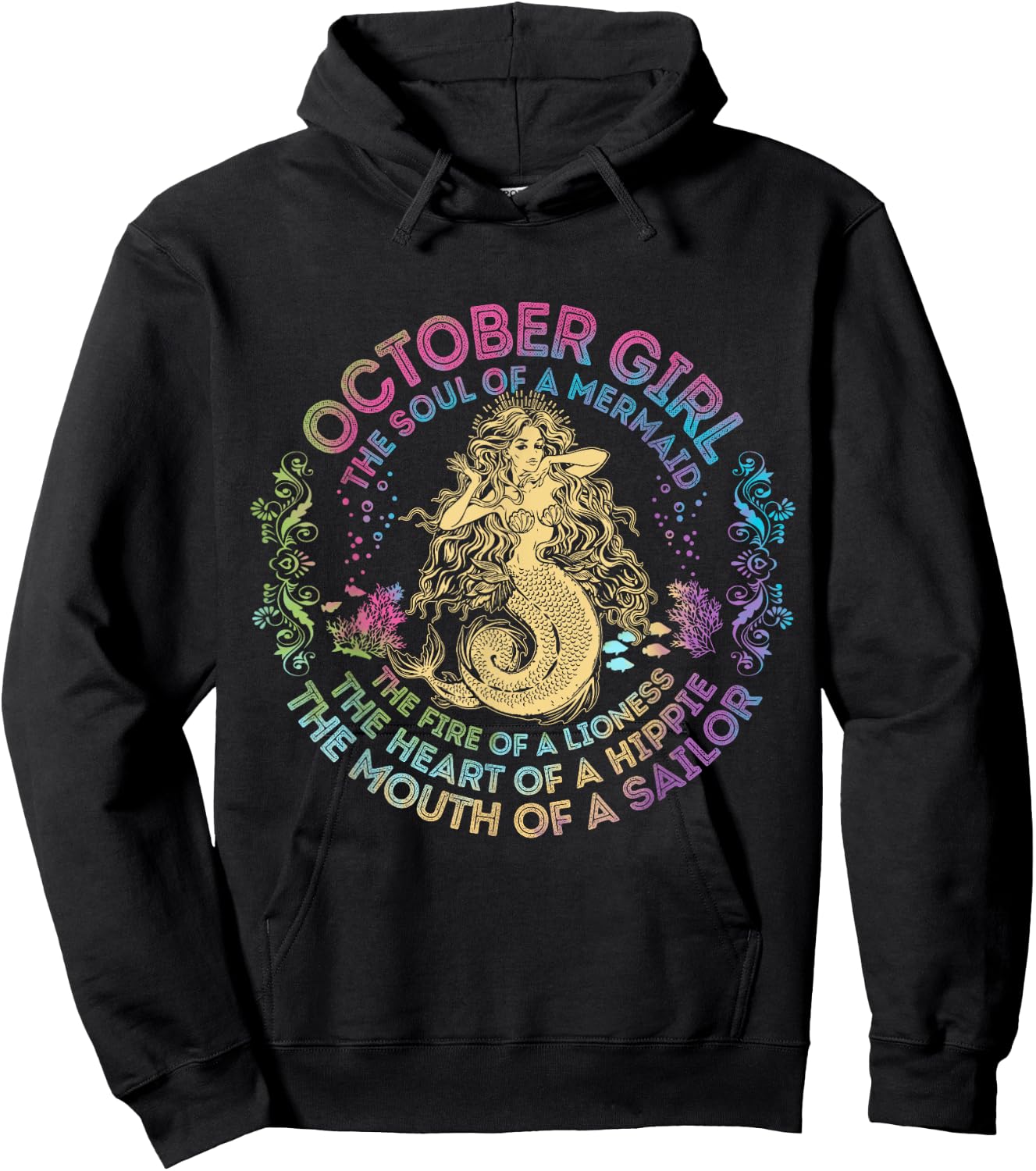 October Girl The Soul Of A Mermaid Birthday Hippie Soul Hoodie - Hoodie | Black