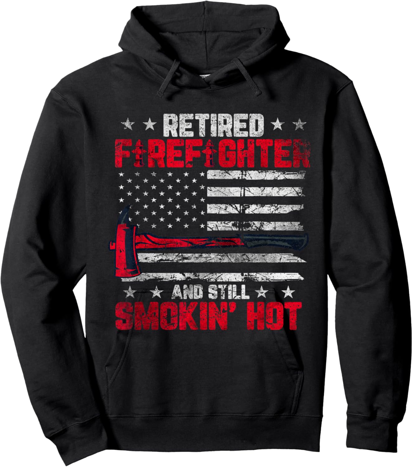 Retired Firefighter and still smokin hot US flag Hoodie - Hoodie | Black