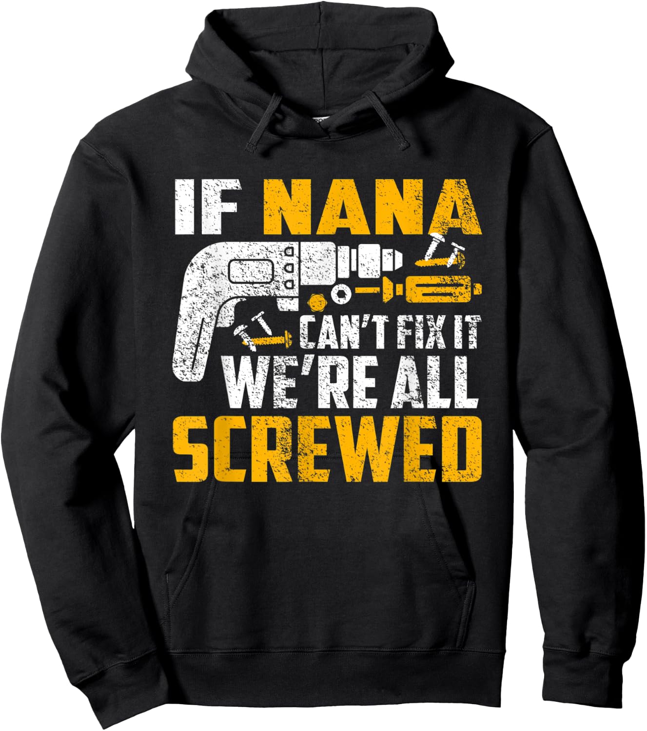 If Nana can't fix it we're all screwed Hoodie - Hoodie | Black