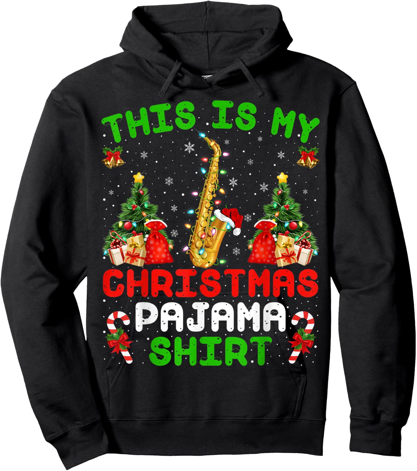Funny This Is My Christmas Pajama Shirt Saxophone Christmas Hoodie - Hoodie | Black