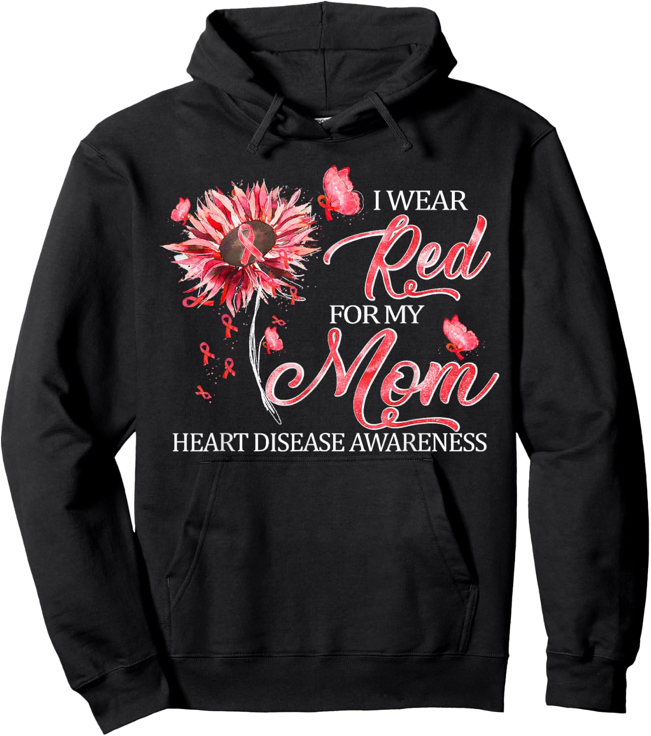 I Wear Red For My Mom Heart Disease Awareness Gifts Hoodie - Hoodie | Black