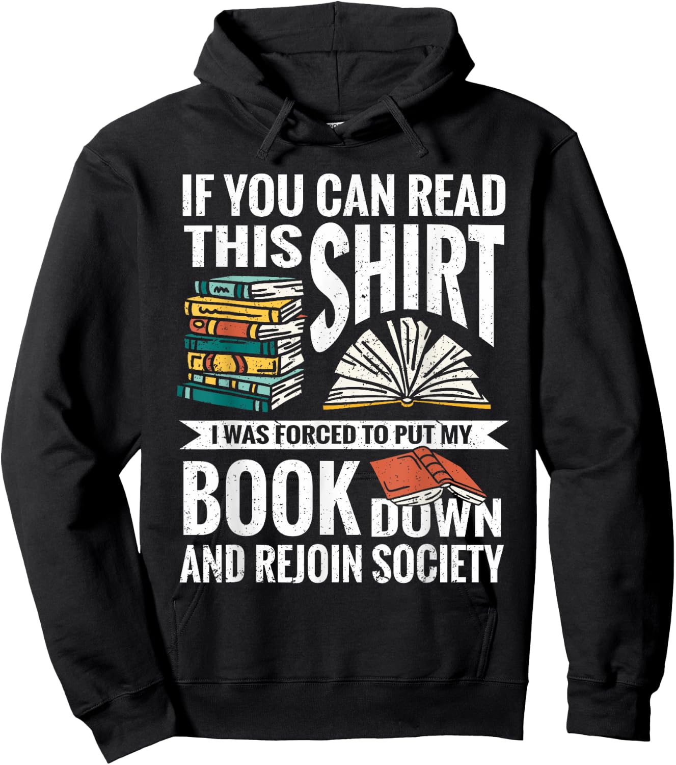 If You Can Read This Shirt I Was Forced To Put My Book Down Hoodie - Hoodie | Black