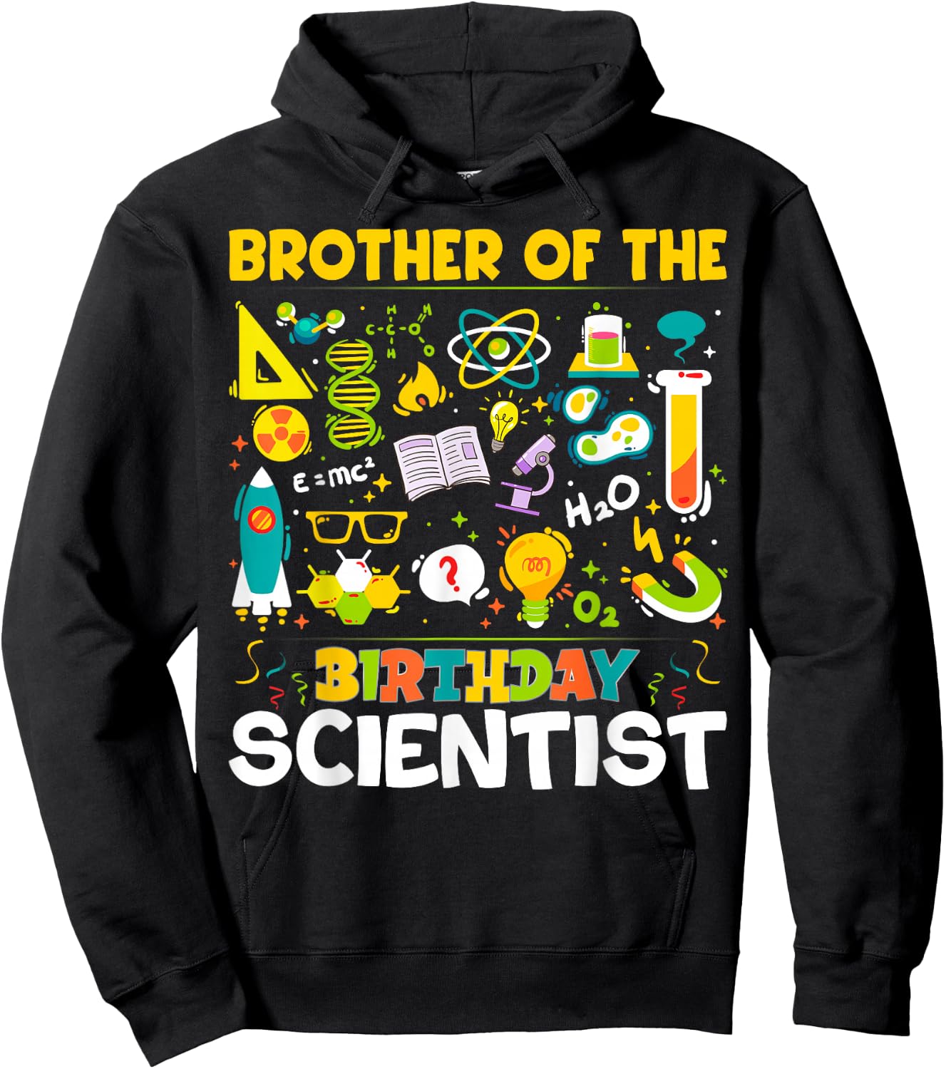 Brother Of The Birthday Scientist Matching Science Birthday Hoodie - Hoodie | Black