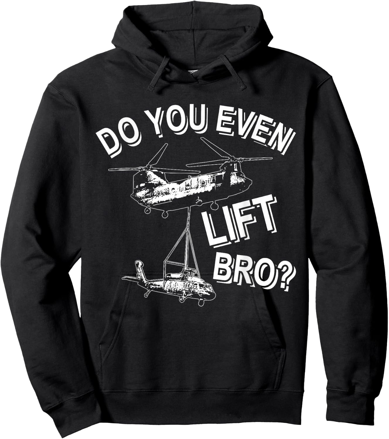 Funny Chinook Helicopter Do You Even Lift Bro Hoodie - Hoodie | Black