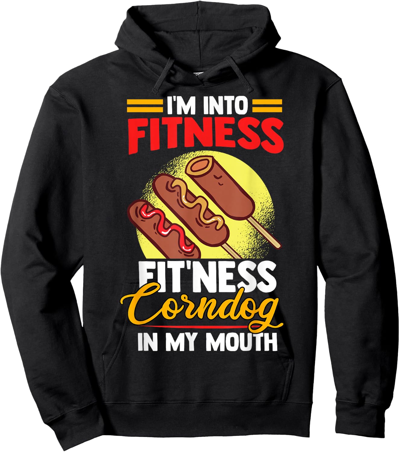 I'am Into FItness Fitness Corndog in my mouth Hoodie - Hoodie | Black