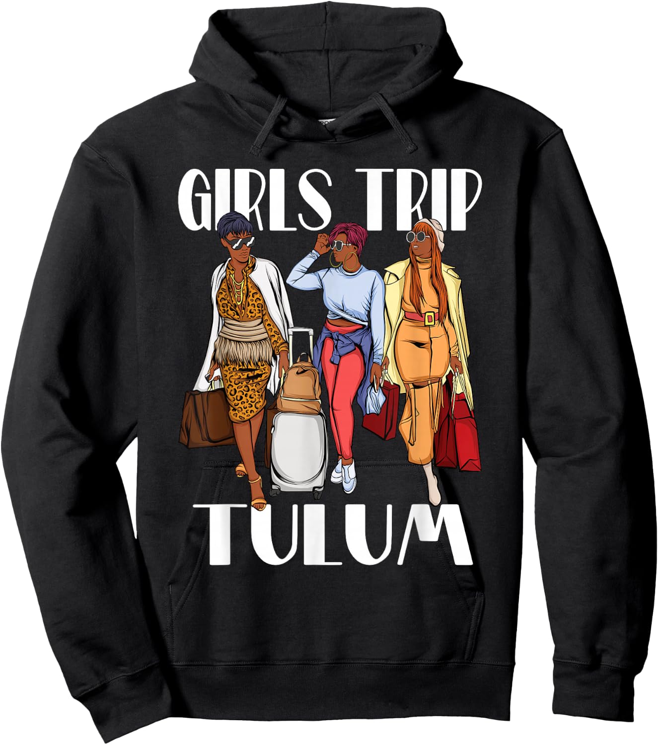 Girls Trip Tulum Mexico Vacation Weekend Black Women Hoodie - Hoodie | Black