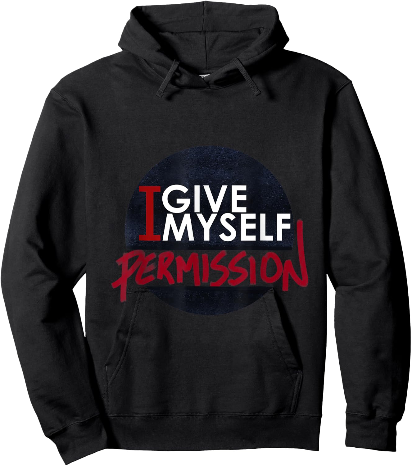 I Give Myself Permission Hoodie - Hoodie | Black