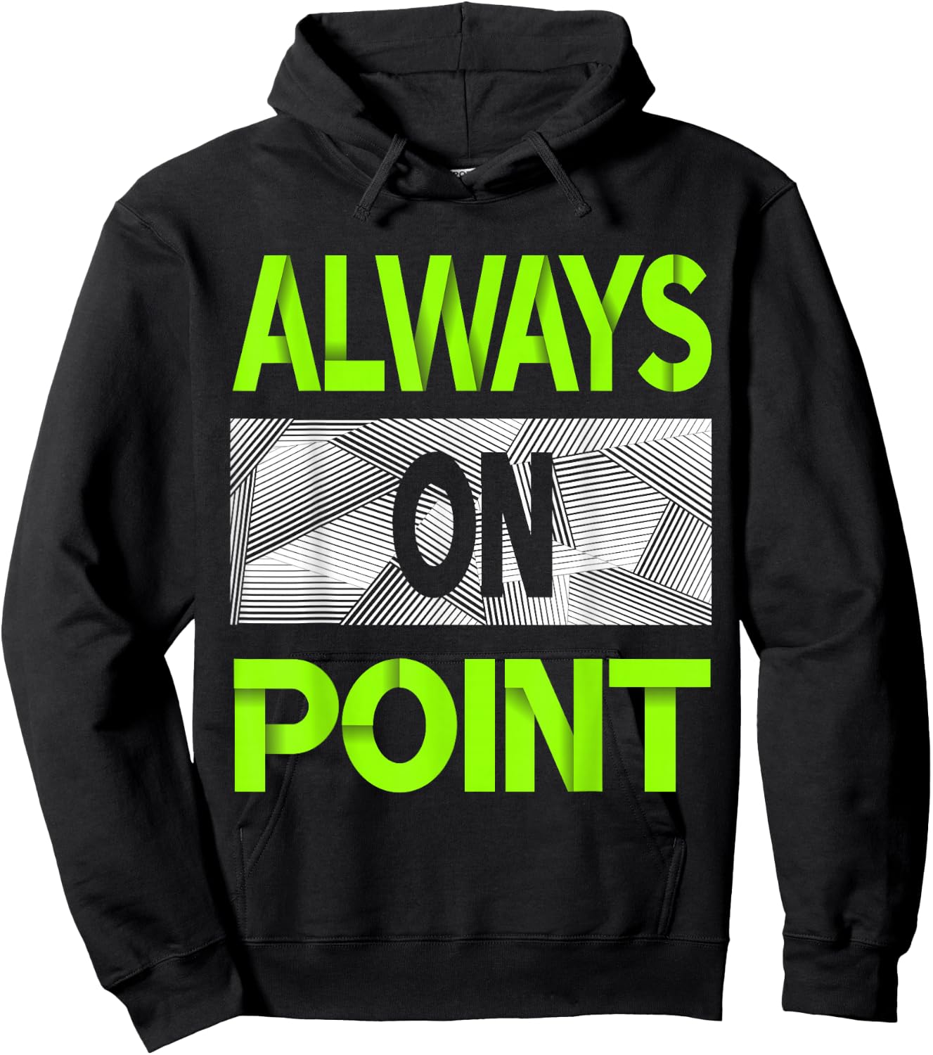 Always On Point Green Color Graphic Hoodie - Hoodie | Black