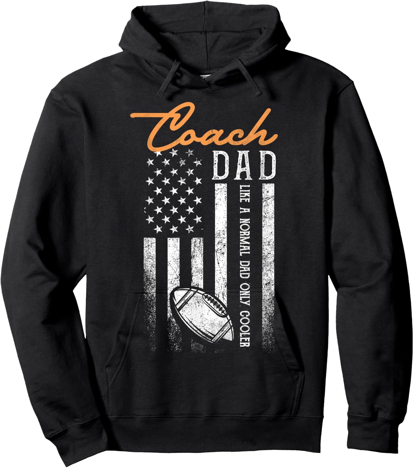 Football Coach Dad Like A Normal Dad Only Cooler USA Flag Hoodie - Hoodie | Black