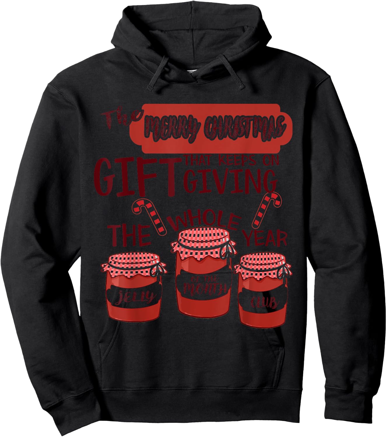 Jelly Of The Month Club Funny Christmas Xmas Gift Hoodie - Hoodie | Black