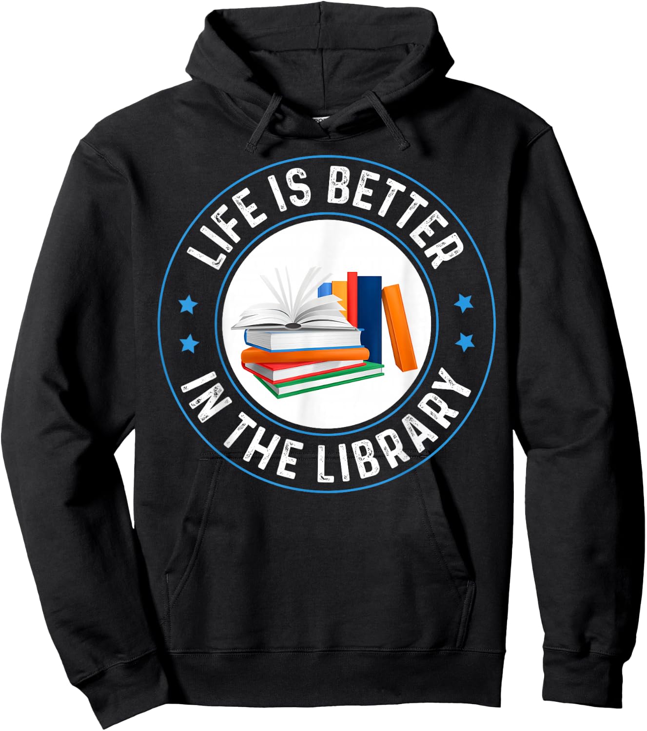 Life's Better in The Library Funny Bookworm Librarian Reader Hoodie - Hoodie | Black