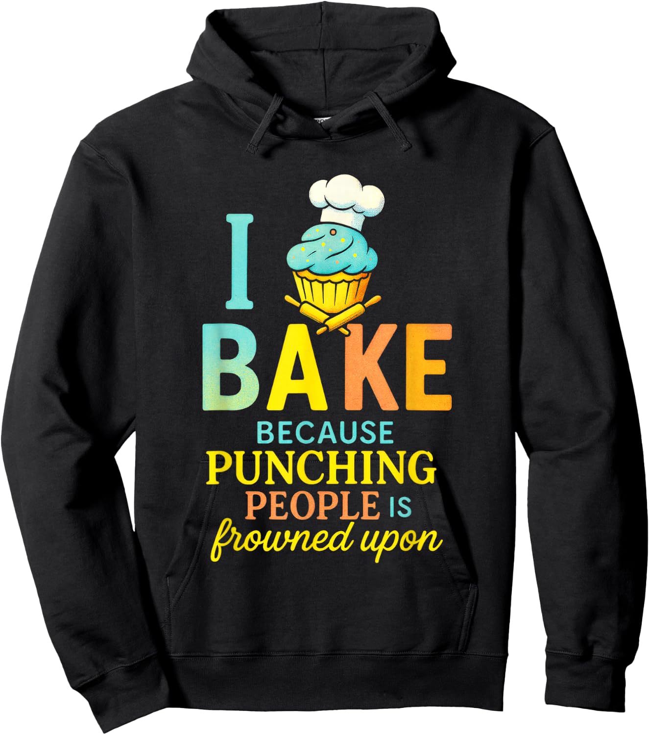 I Bake Because Punching People - Funny Chef Quote Hoodie - Hoodie | Black
