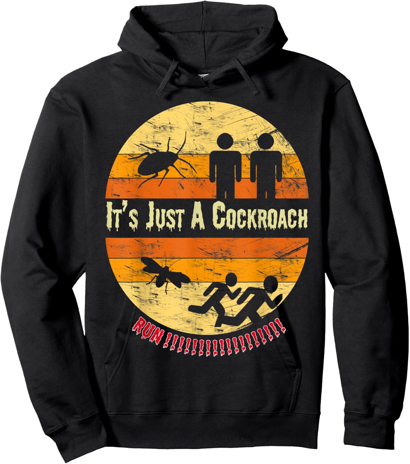 Its Just A Cockroach Gag Cucaracha Funny Roach Hates Hoodie - Hoodie | Black