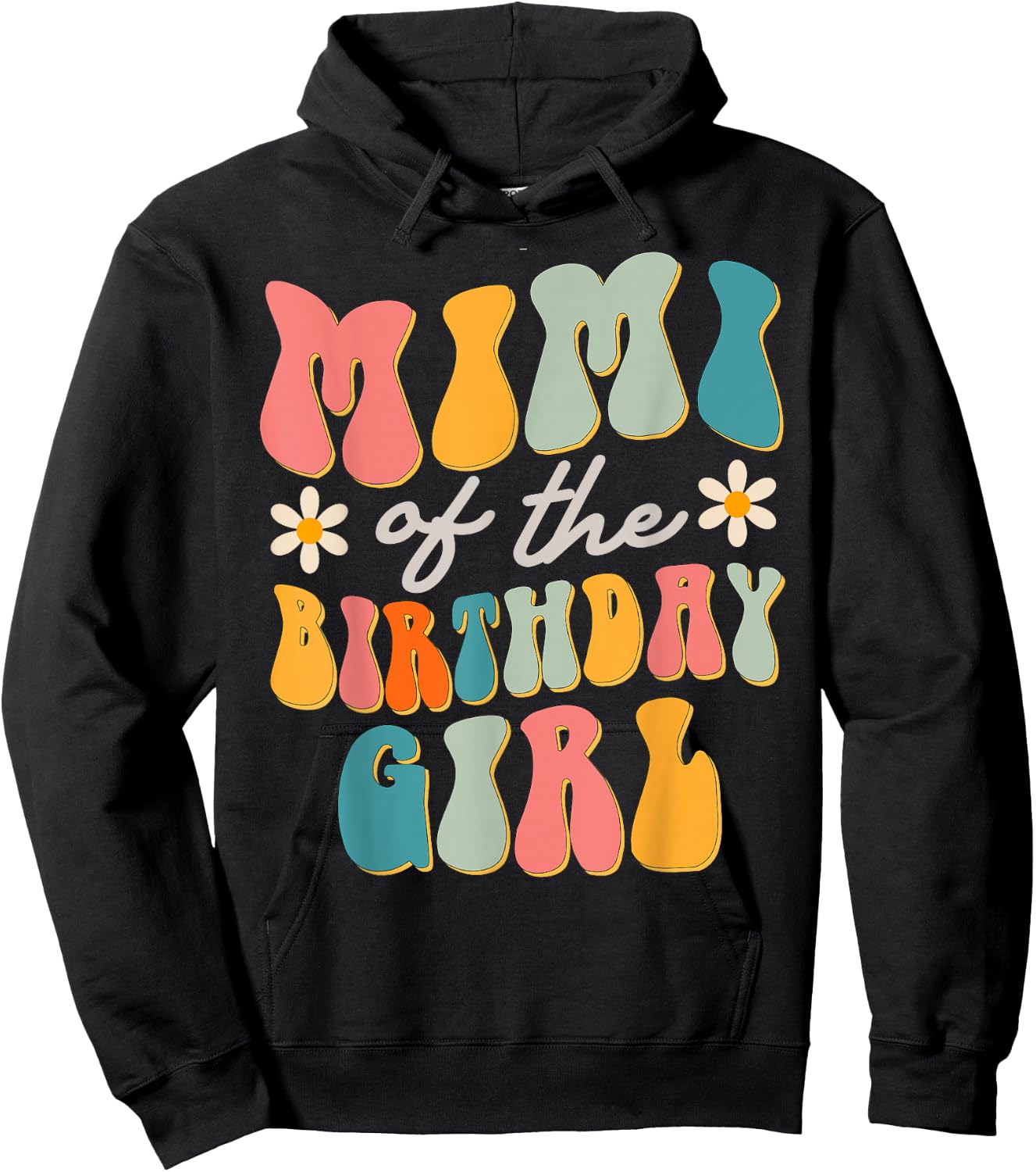 Mimi Of The Birthday Girl Groovy Themed Hoodie - Hoodie | Black